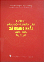 LICH SỬ ĐẢNG BỘ VÀ NHÂN DÂN XÃ QUANG KHẢI  (1930 - 2005)