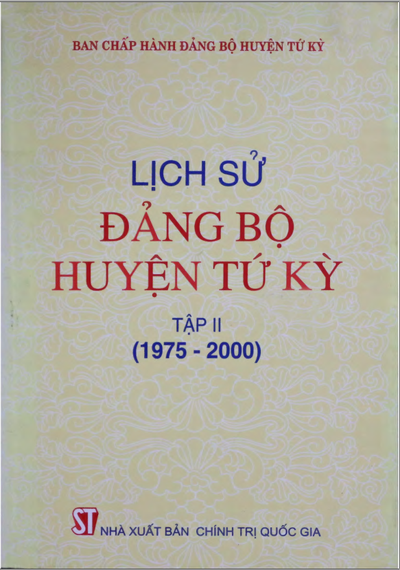 LICH SỬ ĐẢNG BỘ HUYỆN TỨ KỲ TẬP II (1975 - 2000)