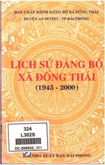 LỊCH SỬ ĐẢNG BỘ XÃ ĐỒNG THÁI 1945 - 2000 (BẢN GỐC)