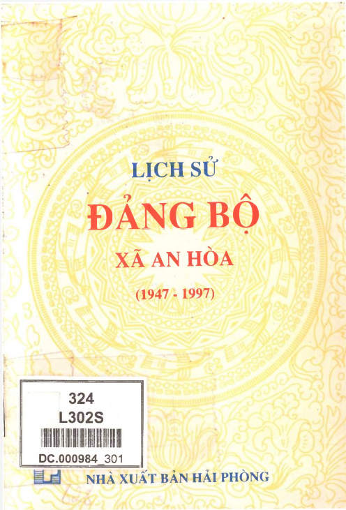 LỊCH SỬ ĐẢNG BỘ XÃ AN HÒA 1947 - 1997 (BẢN GỐC)