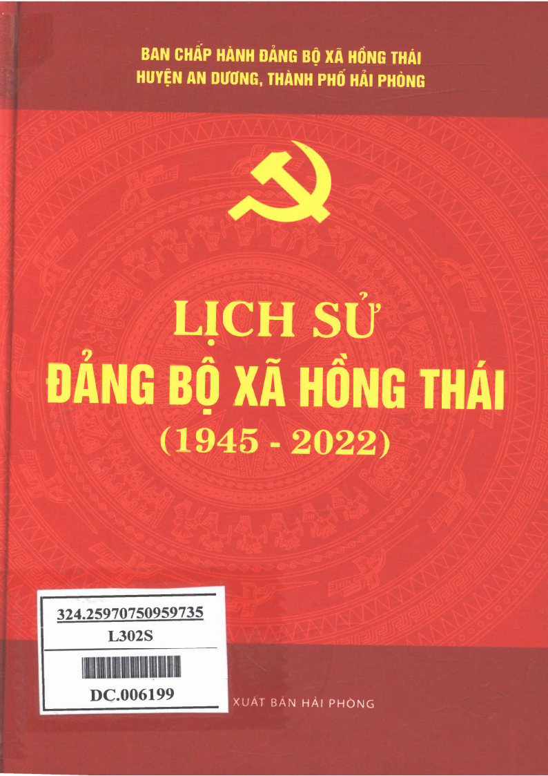 LỊCH SỬ ĐẢNG BỘ XÃ HỒNG THÁI 1945 - 2022(BẢN GỐC)