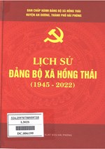 LỊCH SỬ ĐẢNG BỘ XÃ HỒNG THÁI 1945 - 2022(BẢN GỐC)