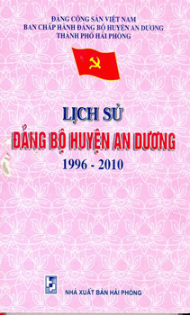 LỊCH SỬ ĐẢNG BỘ HUYỆN AN DƯƠNG (1996-2010)