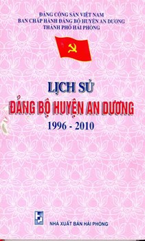 LỊCH SỬ ĐẢNG BỘ HUYỆN AN DƯƠNG (1996-2010)