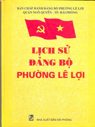LỊCH SỬ ĐẢNG BỘ PHƯỜNG LÊ LỢI