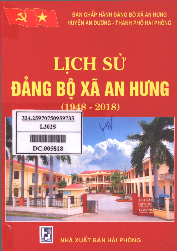 LỊCH SỬ ĐẢNG BỘ XÃ AN HƯNG 1948 - 2018 (BẢN GỐC)