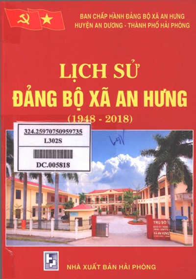 LỊCH SỬ ĐẢNG BỘ XÃ AN HƯNG 1948 - 2018 (BẢN GỐC)