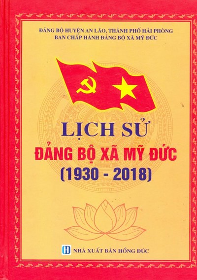 LỊCH SỬ ĐẢNG BỘ XÃ MỸ ĐỨC (1930-2018) (BẢN GỐC)