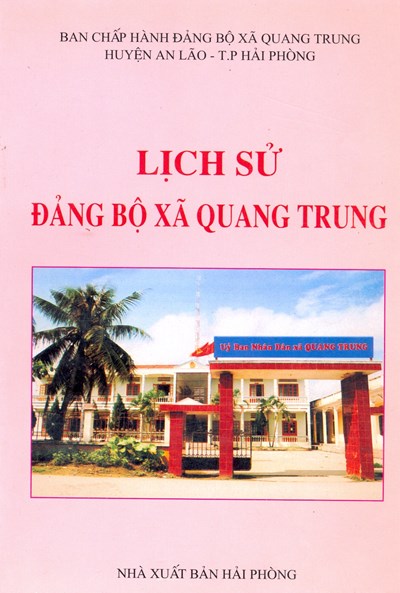 LỊCH SỬ ĐẢNG BỘ XÃ QUANG TRUNG (BẢN GỐC 2006)