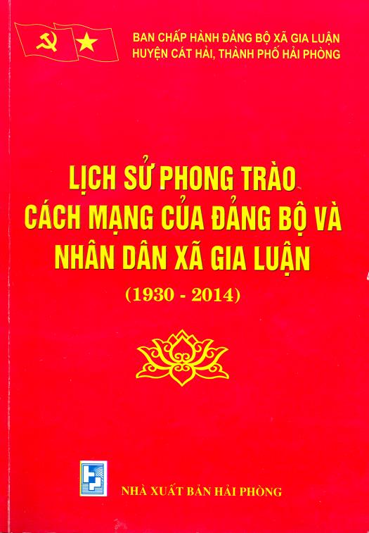 LỊCH SỬ ĐẢNG BỘ XÃ GIA LUẬN (1930-2014) (BẢN GỐC)