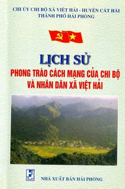 LỊCH SỬ PHONG TRÀO CÁCH MẠNG CỦA CHI BỘ VÀ NHÂN DÂN XÃ VIỆT HẢI