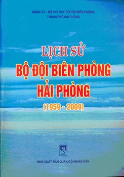 LỊCH SỬ  BỘ ĐỘI BIÊN PHÒNG HẢI PHÒNG  (1959 – 2009)