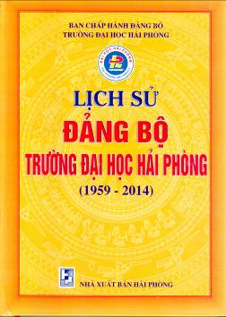 LỊCH SỬ ĐẢNG BỘ TRƯỜNG ĐẠI HỌC HẢI PHÒNG