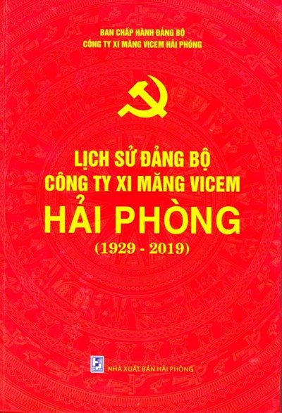LỊCH SỬ ĐẢNG BỘ CÔNG TY XI MĂNG VICEM HẢI PHÒNG (1929 - 2019)