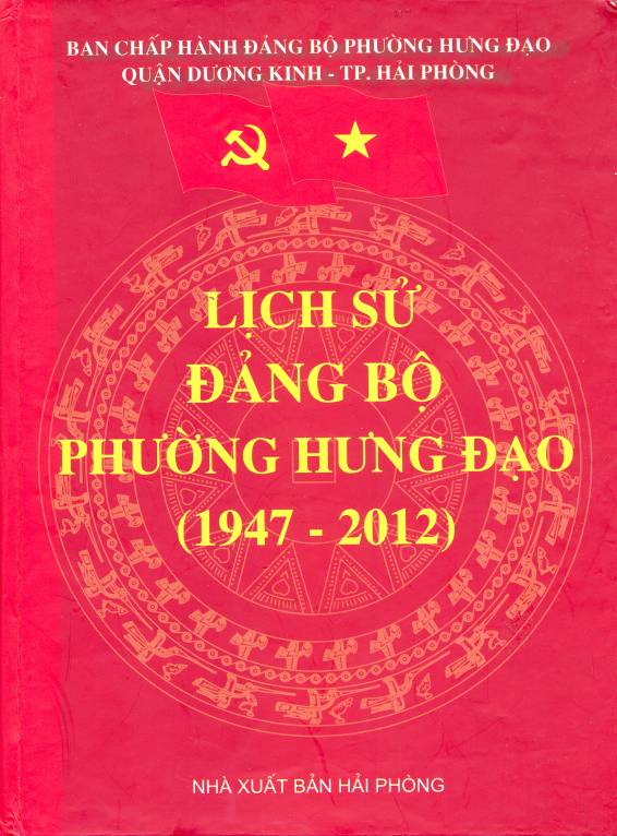 LỊCH SỬ ĐẢNG BỘ PHƯỜNG HƯNG ĐẠO (XB 2012) (BẢN GỐC)