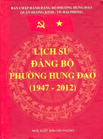 LỊCH SỬ ĐẢNG BỘ PHƯỜNG HƯNG ĐẠO (XB 2012) (BẢN GỐC)