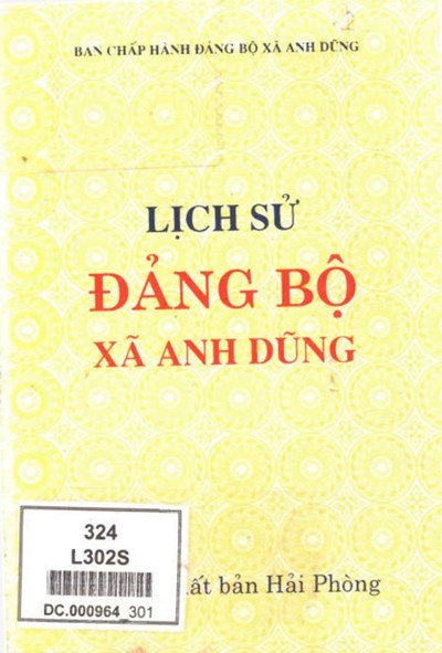LỊCH SỬ ĐẢNG BỘ XÃ ANH DŨNG (XB 1997) (BẢN GỐC)