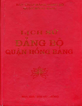 LỊCH SỬ ĐẢNG BỘ QUẬN HỒNG BÀNG (BẢN GỐC 2002)