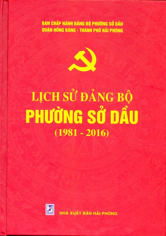 LỊCH SỬ ĐẢNG BỘ PHƯỜNG SỞ DẦU (BẢN GỐC)