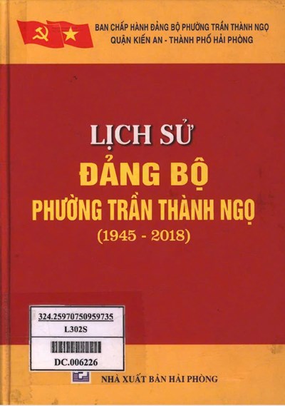 LỊCH SỬ ĐẢNG BỘ PHƯỜNG TRẦN THÀNH NGỌ (BẢN GỐC)