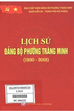 LỊCH SỬ ĐẢNG BỘ PHƯỜNG TRÀNG MINH 1930 - 2018 (BẢN GỐC)
