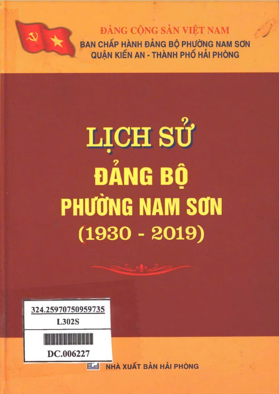 LỊCH SỬ ĐẢNG BỘ PHƯỜNG NAM SƠN (1930-2019) (BẢN GỐC)