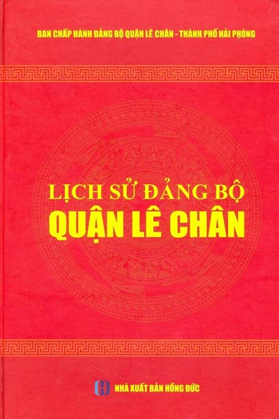 LỊCH SỬ ĐẢNG BỘ QUẬN LÊ CHÂN