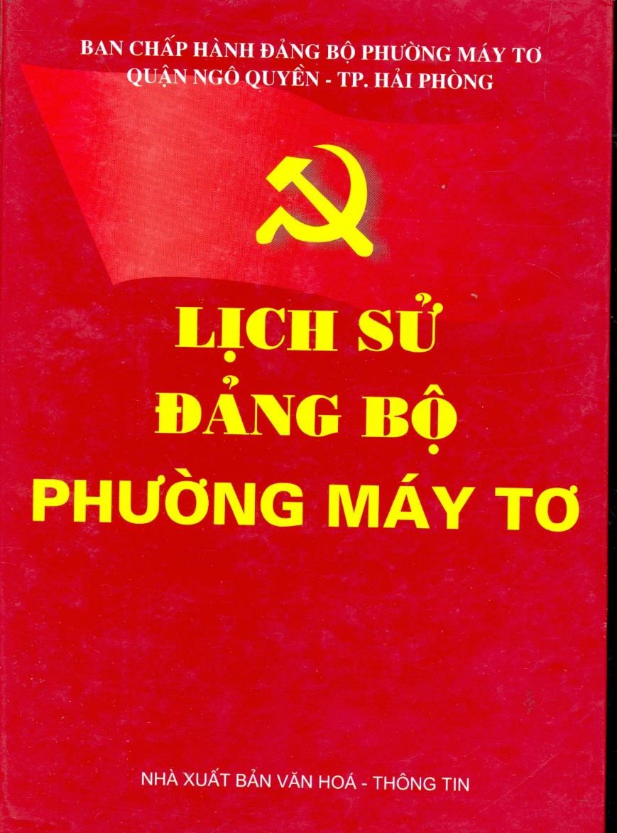 LỊCH SỬ ĐẢNG BỘ PHƯỜNG MÁY TƠ