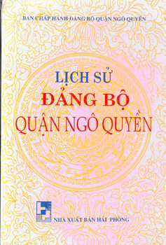 LỊCH SỬ ĐẢNG BỘ QUÂN NGÔ QUYỀN
