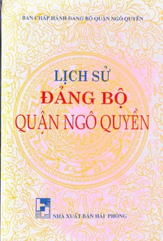 LỊCH SỬ ĐẢNG BỘ QUÂN NGÔ QUYỀN