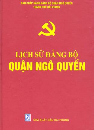 LỊCH SỬ ĐẢNG BỘ QUẬN NGÔ QUYỀN