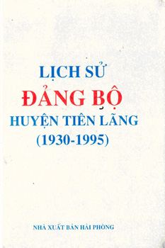 LỊCH SỬ ĐẢNG BỘ  HUYỆN TIÊN LÃNG (1930-1995)