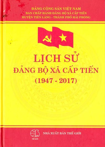 LỊCH SỬ ĐẢNG BỘ XÃ CẤP TIẾN (1947-2017)