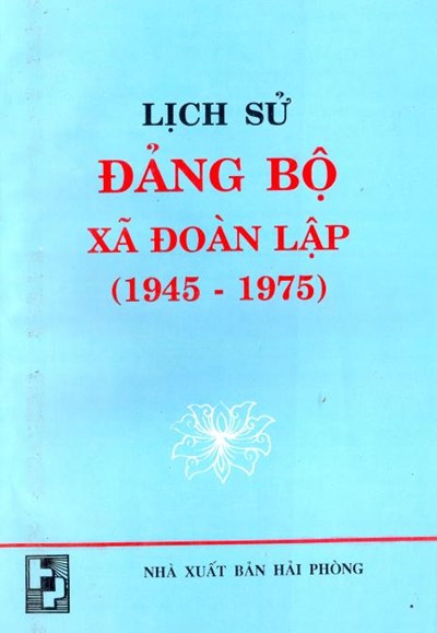 LỊCH SỬ ĐẢNG BỘ XÃ ĐOÀN LẬP (1945 - 1975)