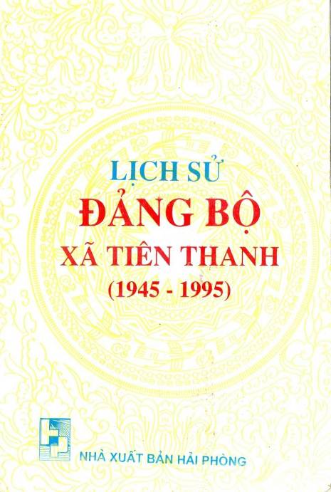 LỊCH SỬ ĐẢNG BỘ XÃ TIÊN THANH (1945 - 1995)