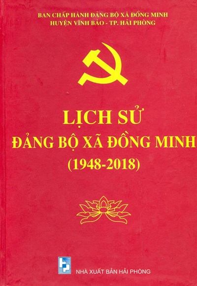 LỊCH SỬ ĐẢNG BỘ XÃ ĐỒNG MINH (1948-2018)