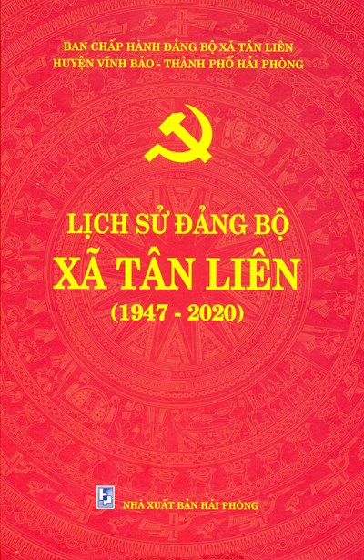 LỊCH SỬ ĐẢNG BỘ XÃ TÂN LIÊN (1947-2020)