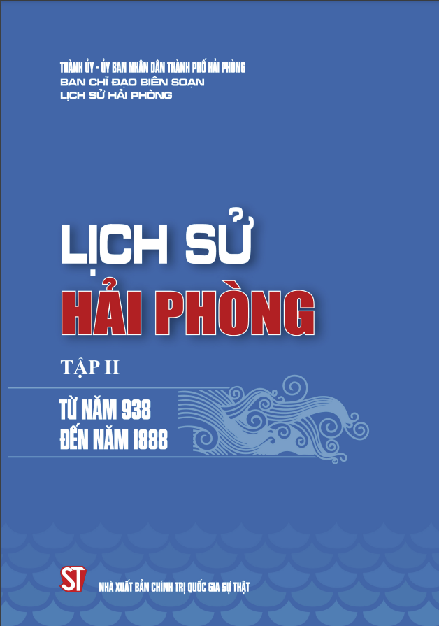 LỊCH SỬ HẢI PHÒNG - TẬP II TỪ NĂM 938 ĐẾN NĂM 1888