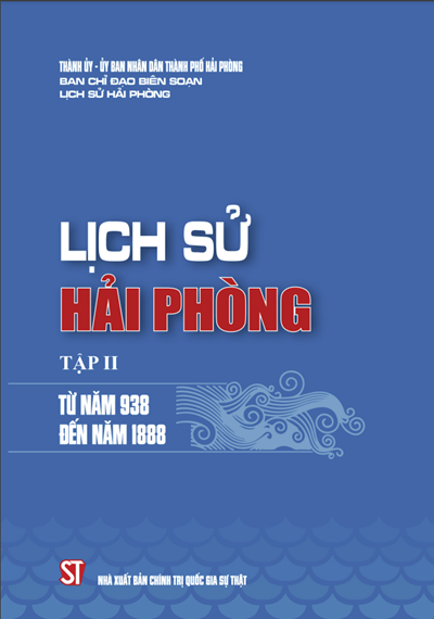 LỊCH SỬ HẢI PHÒNG - TẬP II TỪ NĂM 938 ĐẾN NĂM 1888