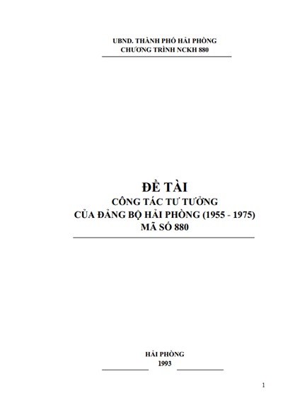 ĐỀ TÀI CÔNG TÁC TƯ TƯỞNG CỦA ĐẢNG BỘ HẢI PHÒNG (1955 - 1975)