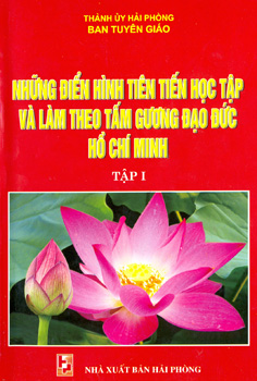 NHỮNG ĐIỂN HÌNH TIÊN TIẾN LÀM THEO TẤM GƯƠNG ĐẠO ĐỨC HỒ CHÍ MINH