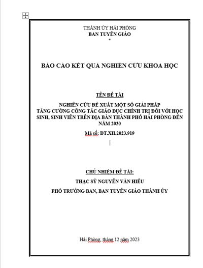 ĐỀ TÀI NGHIÊN CỨU ĐỀ XUẤT MỘT SỐ GIẢI PHÁP TĂNG CƯỜNG CÔNG TÁC GIÁO DỤC CHÍNH TRỊ ĐỐI VỚI HỌC SINH, SINH VIÊN TRÊN ĐỊA BÀN THÀNH PHỐ HẢI PHÒNG ĐẾN NĂM 2030